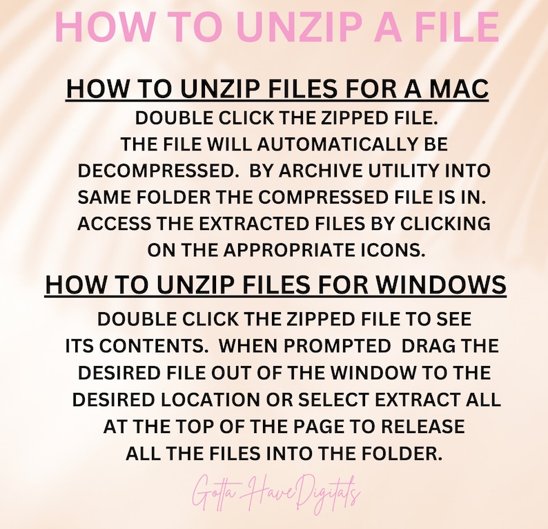 May include: A digital guide with instructions on how to unzip a file on Mac and Windows. The text is in black font with pink headings and a pink background. The guide explains the steps to decompress files, including double-clicking and extracting files.