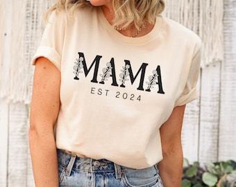 Custom Mama Shirt, Mama Est 2024 Shirt, Floral Mama Shirt, Gift for Mom, Cool Mom, Pregnancy Announcement, Mother's Day Gift, New Mom Gift