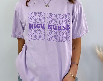 Comfort Colors® NICU Nurse Shirt For Neonatal ICU Nurse T-Shirt, Registered Nurse Shirt, Nurse Appreciation, Gift For NICU Nurses,Nurse Gift