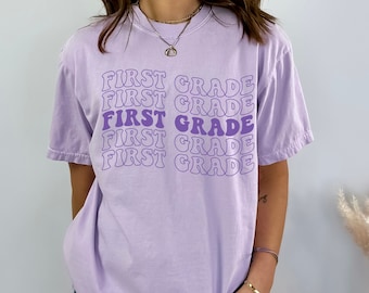 Comfort Colors® First Grade Teacher Shirt, Comfort Colors First Grade Shirt, 1st Grade Teacher Shirt,Gift For Teacher,Groovy Teacher T-Shirt