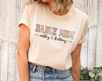 Custom Dance Mom Shirt,Mom Shirt With Names,Personalized Mama Shirt,Custom Mama Shirt,Dance Mom Gift,Mama With Children Names Tee,Dance Mom