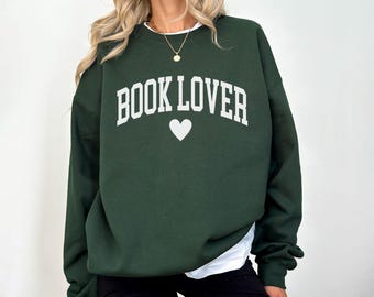 Book Lover Sweatshirt,Bookish Sweatshirt, Bookworm Sweatshirt, Reading Sweatshirt, Book Club Sweatshirt, Gift for Reader, Librarian Shirt