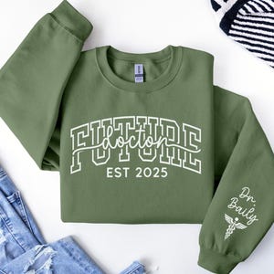 Future Doctor Sweatshirt,Doctor In The Making Sweatshirt,Medical School Student Sweatshirt,Future MD Graduation Sweatshirt,New Doctor Gift