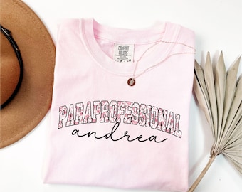Comfort Colors® Custom Valentine's Day Paraprofessional Shirt,Paraprofessional Valentine Shirt,Valentines Day Gift For Paraprofessional