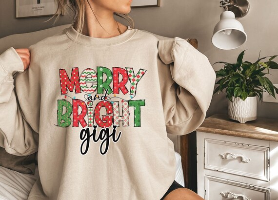 Merry and Bright Gigi Sweatshirt Christmas Sweatshirt Gigi