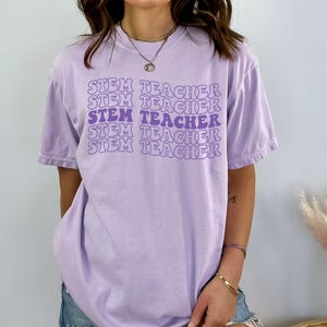 Comfort Colors® STEM Teacher Shirt, STEM Teacher Appreciation Gift For Teacher, Engineering Teacher, Science Teacher Shirts, Math Teacher