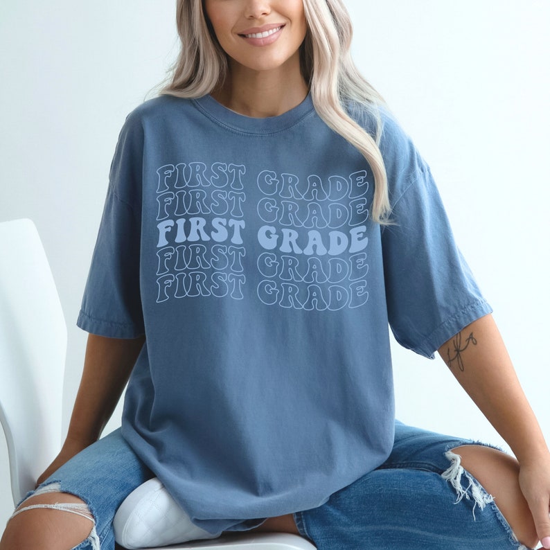 Comfort Colors® First Grade Teacher Shirt, Comfort Colors First Grade Shirt, 1st Grade Teacher Shirt,Gift For Teacher,Groovy Teacher T-Shirt Blue Jean