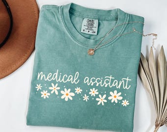 Comfort Colors® Medical Assistant Shirt, CMA Shirt, Certified Medical Assistant Shirt, Med Assistant Shirt for Cma Gift Nursing Student
