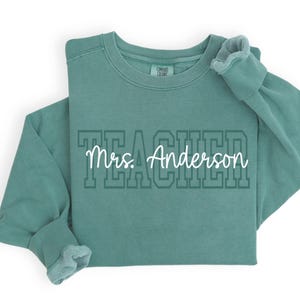 Comfort Colors® Custom Teacher Sweatshirt,Teacher Team Sweatshirts,Teacher Gift, Customized Name Teacher Sweatshirt, Gift For Teacher