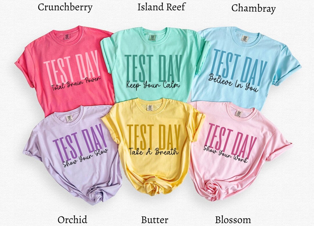 Comfort Colors® Test Day Shirt,motivational Teacher Shirts,testing ...