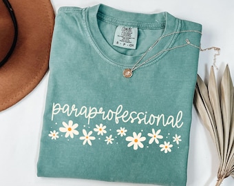 Comfort Colors® Paraprofessional Shirt, Para Squad Shirts, Funny Paraprofessional Shirt, Para Shirt Gift, Teacher Aide Shirt, Back To School
