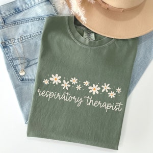 Comfort Colors® Respiratory Therapist Shirt, Pulmonology Tee, Daisy Respiratory Therapy Shirt,Gift For Respiratory Therapist Gifts,RT Tshirt Moss