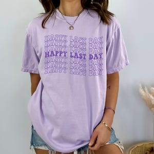 Comfort Colors® Last Day of School Tshirt, Happy Last Day of School Shirt, Teacher Gift Shirt, End Of School Year Tee, Goodbye School Shirt