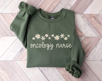 Floral Cancer Nurse Sweatshirt, Oncology Nurse Sweatshirts, Oncology Nursing Sweaters, Cancer Awareness Gifts, Fight Cancer Gift Sweater