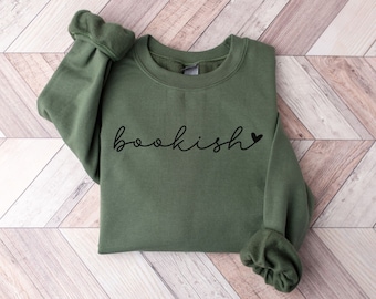 Bookish Sweatshirt, Bookworm Sweatshirt, Bookish Gift, Gift for Book Lover, Librarian Sweatshirt, Book Nerd Shirt, Book Lover Shirt,