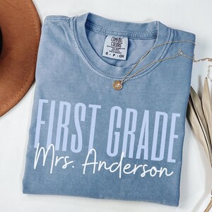 Comfort Colors® Custom First Grade Teacher Shirt,Personalized First Grade Shirt,Gift For Teacher,1st Grade Teacher Team Shirts,Teacher Gift Blue Jean