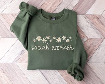 Floral Social Worker Sweatshirt, Social Worker Gifts, Gift For Social Worker, School Counselor, Therapist Sweatshirts, MSW LSW Gift