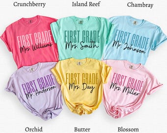 Comfort Colors® Custom First Grade Teacher Shirt,Personalized First Grade Shirt,Gift For Teacher,1st Grade Teacher Team Shirts,Teacher Gift