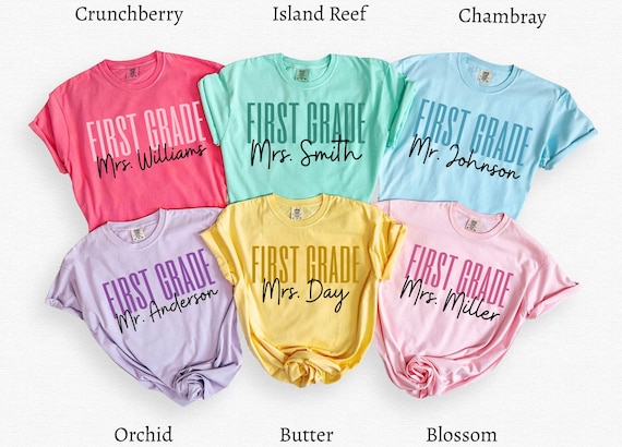 Comfort Colors® Custom First Grade Teacher Shirt,Personalized First Grade Shirt,Gift For Teacher,1st Grade Teacher Team Shirts,Teacher Gift