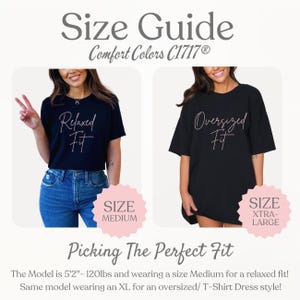 May include: Size guide for Comfort Colors C1717&reg; t-shirts. The image shows two models wearing black t-shirts with the text "Relaxed Fit" and "Oversized Fit". The model is 5'2" and 120lbs, wearing a size Medium for a relaxed fit and an XL for an oversized style.