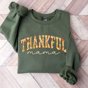 Thankful Mama Sweatshirt, Mama Thanksgiving Sweatshirt, Mama Fall Sweatshirt, Mama Fall Gift, Mama Sweater, Fall Gift For New Mom, Mom Gift