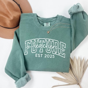 Comfort Colors® Future Teacher Sweatshirt,Teacher Graduation Gift,Teacher in Progress Sweater,Future Teacher Crewneck, Future Teacher Gift