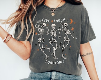 Comfort Colors Funny Skeleton Shirt, Live Laugh Lobotomy Halloween Shirt, Funny Halloween Shirt, Dancing Skeletons T-Shirt, Halloween Gift