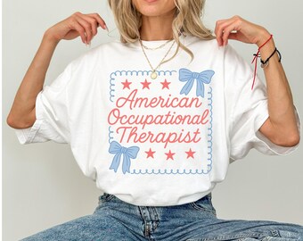 Comfort Colors® American Occupational Therapist Shirt,Patriotic Occupational Therapy Tee,Ot 4th Of July Shirt,Ot Fourth Of July Gift,Ot Gift
