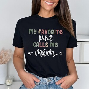 My Favorite Pilot Calls Me Mom T-Shirt - Mother's Day Floral Graphic Tee, Unisex Fit, Black