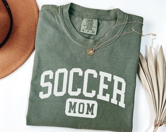 Comfort Colors® Soccer Mom Shirt, Soccer Mom T-Shirt, Soccer Mom Tee, Gift For Soccer Mom, Soccer Mom Gifts, Soccer Shirt,Soccer Mama Tee