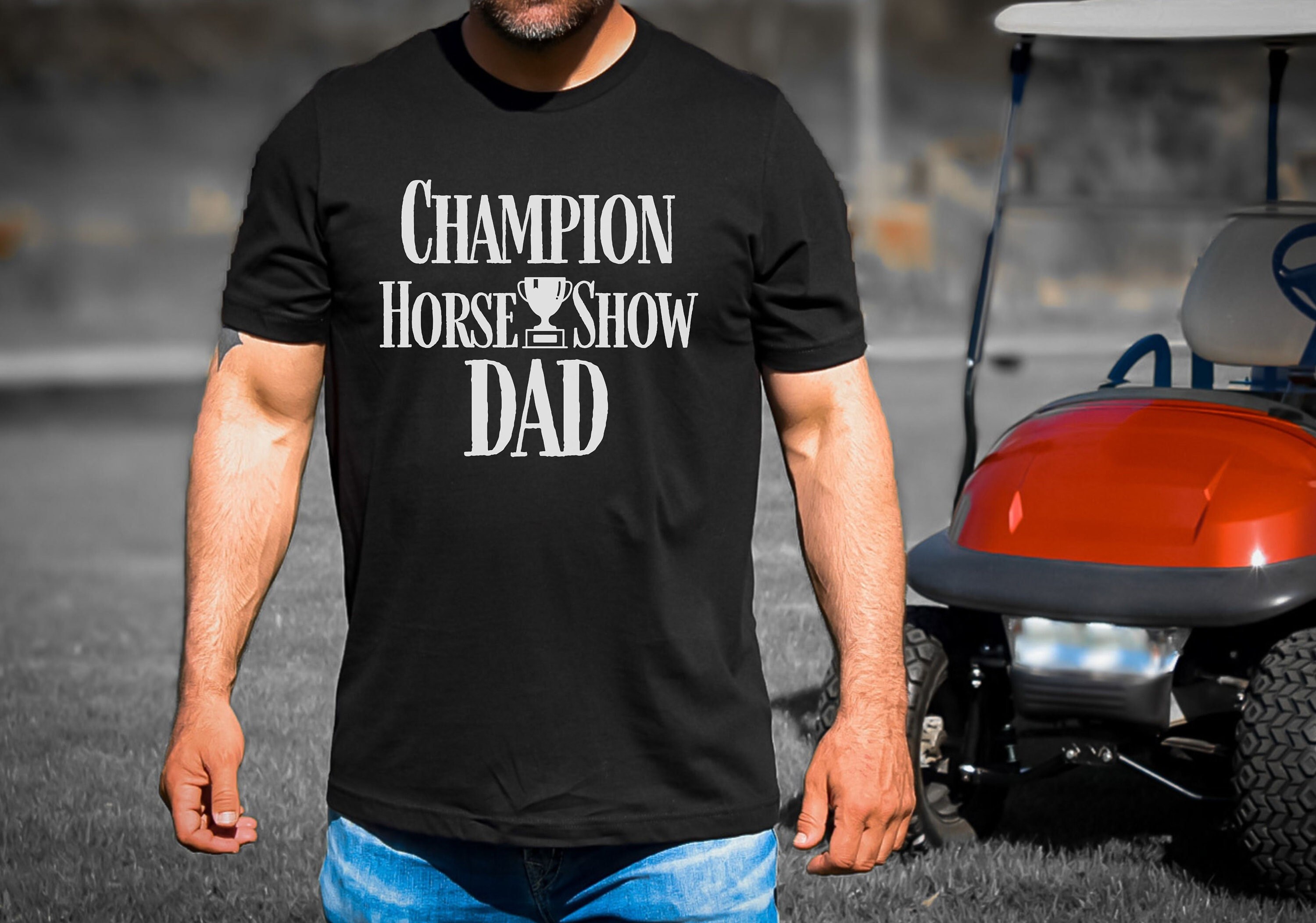 Funny Horse Show Dad T-Shirt Funny Horse Show Dad T-Shirt