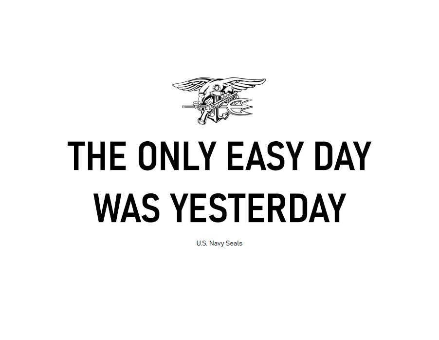 The Only Easy Day Was Yesterday Etsy
