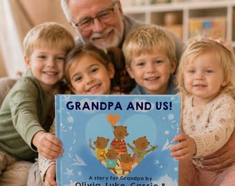 Personalized Gift for Grandkids-Grandpa & Us, Custom StoryBook, Personalised Gift for Grandkids, Gift for Grandpa, Gift, Grandchildren Gift