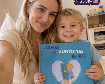 May include: A square children's picture book with a blue cover featuring a heart-shaped illustration of a child hugging an adult. The text on the cover reads James loves AUNTIE TEE the MOST by Sue Donhym, set against a background of small hearts.