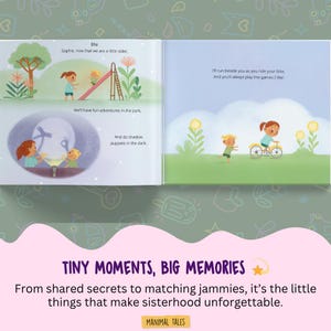 Puede incluir: Un libro de cuentos infantil abierto con ilustraciones coloridas de dos ni&ntilde;os peque&ntilde;os jugando en un parque, montando en bicicleta y haciendo sombras chinescas. El texto dice: Ella: Sophie, now that we are a little older, We'll have fun adventures in the park, And do shadow puppets in the dark. I'll run beside you as you ride your bike, And you'll always play the games I like!