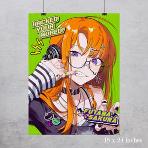 May include: A poster featuring an anime-style illustration of a character with orange hair, glasses, and a determined expression. The poster includes the text "Hacked Your World!" and "Futaba Sakura." The poster measures 45.7 x 61 cm.