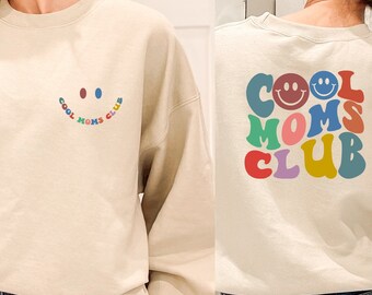 Cool Moms Club Sweatshirt, Cool Mom Sweatshirt, Cool Mom Club, Mama Sweatshirt, Mom Sweatshirt, Mama Shirt, New Mom Gift, Mom Birthday Gift