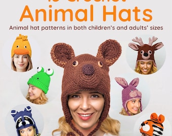 15 Crocheted Animal Hats Crochet Patterns, Animal Hat Designs for Adults and Children, Downloadable Tutorial Crochet Hats