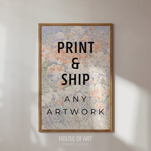 PRINT en VERZEND alle kunstwerken van de House of Art Print Shop, Giclée Art Print, mat papier van museumkwaliteit, premium bedrukt en verzonden
