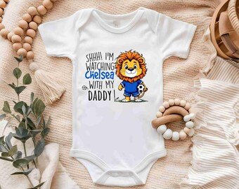 CHELSEA FOOTBALL baby  vest i'm watching football with Daddy  fan football baby bodysuit one piece