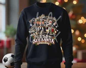 Newcastle TELL ME MA were going to see santa 26-27 christmas jumper black adults and kids gift present mens sweatshirt dtf printing