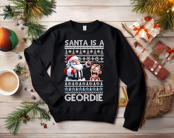 NEWCASTLE Santa is a GEORDIE 5 New 2024 design Newcastle christmas jumper gift present adults mens kids sweatshirt  dtf printing any player