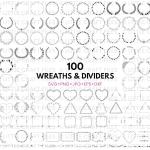 May include: A collection of 100 wreaths and dividers in various styles, including circles, hearts, and triangles. The designs are black and white, with floral and geometric patterns. Text reads "100 Wreaths & Dividers" with file type options.