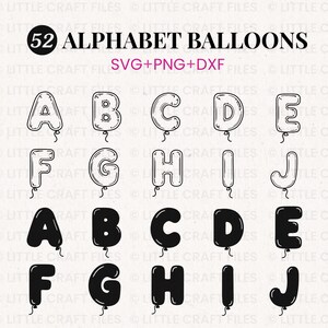May include: A digital file set titled 52 ALPHABET BALLOONS SVG+PNG+DXF featuring two sets of letters A through J. The top row displays outlined balloon-shaped letters, while the bottom row shows solid black silhouette versions of the same letters.