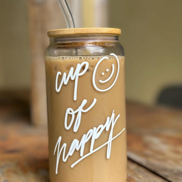 Cup of Happy | iced coffee cup | beer can glass | straw, cup and lid |