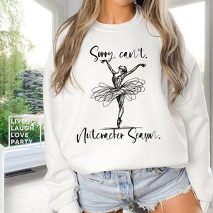 Nutcracker Season Ready! Personalized Ballet Sweatshirt for Dance Enthusiasts