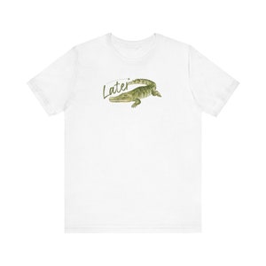 Later Gator Tee: Funny Sarcastic Alligator Graphic, Soft Cotton image 6