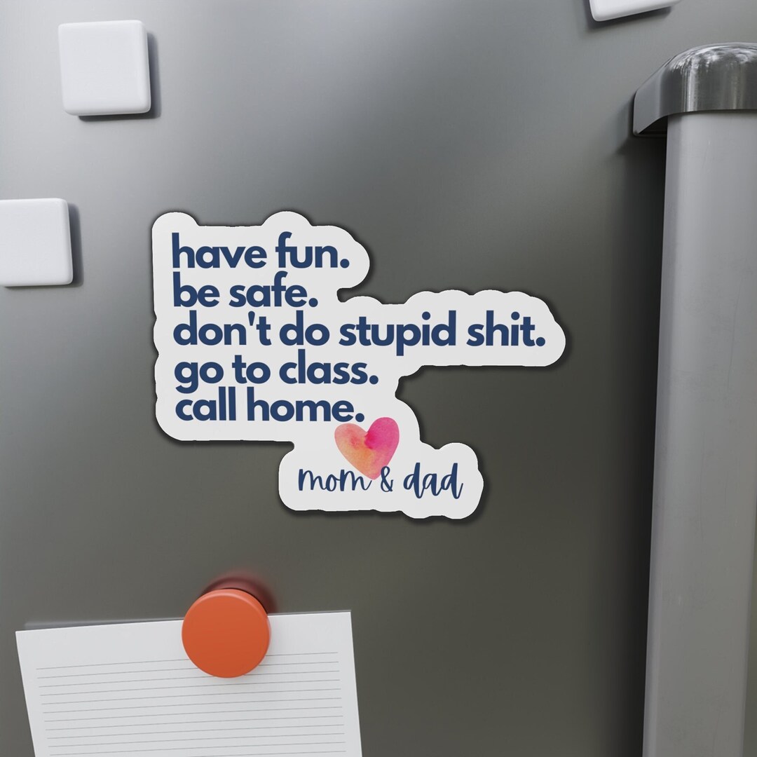 Personalized Don't Do Stupid Shit College Student Magnet: Funny Dorm ...