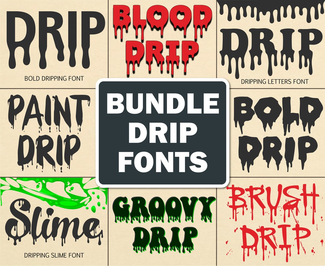 Drip Font Dripping Font Blood Dripping Font Honey Drip Font Dripping