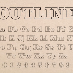 May include: Outline font alphabet in black with uppercase letters, lowercase letters, and numbers 0-9. The font is a bold, sans-serif style.